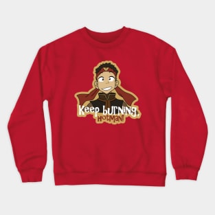 aang encourages you to keep burning! Crewneck Sweatshirt